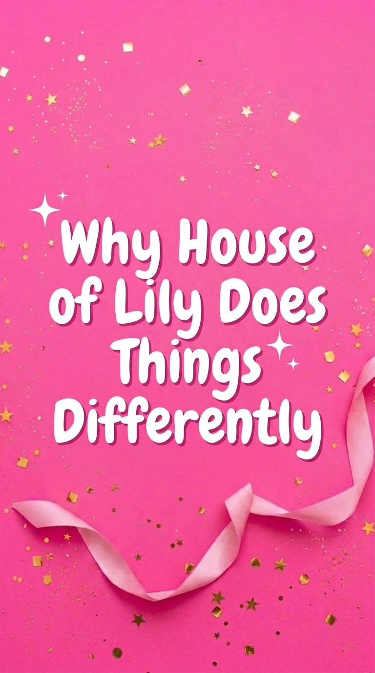 Why House of Lily Does Things Differently (And Why It's Working)